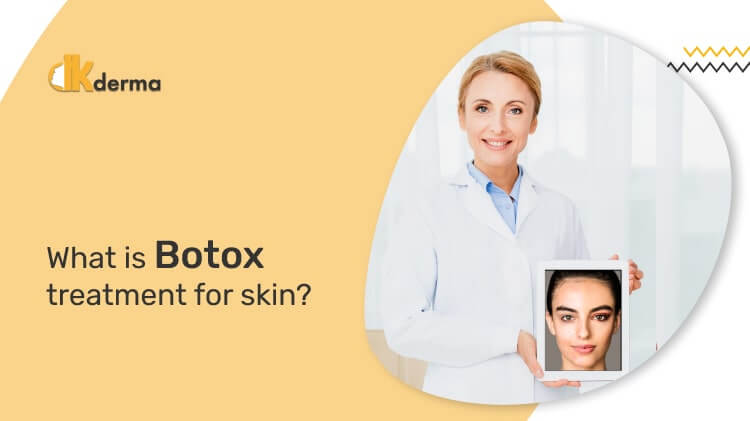 What is Botox treatment for skin?