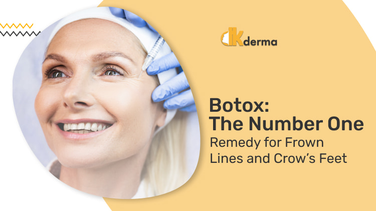 Botox: The Number One Remedy for Frown Lines and Crow’s Feet