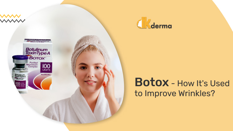 Botox - How It's Used to Improve Wrinkles?