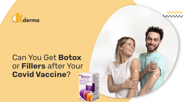 Can You Get Botox or Fillers after Your Covid Vaccine?