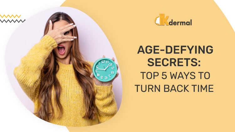 Age-Defying Secrets: Top 5 Ways to Turn Back Time